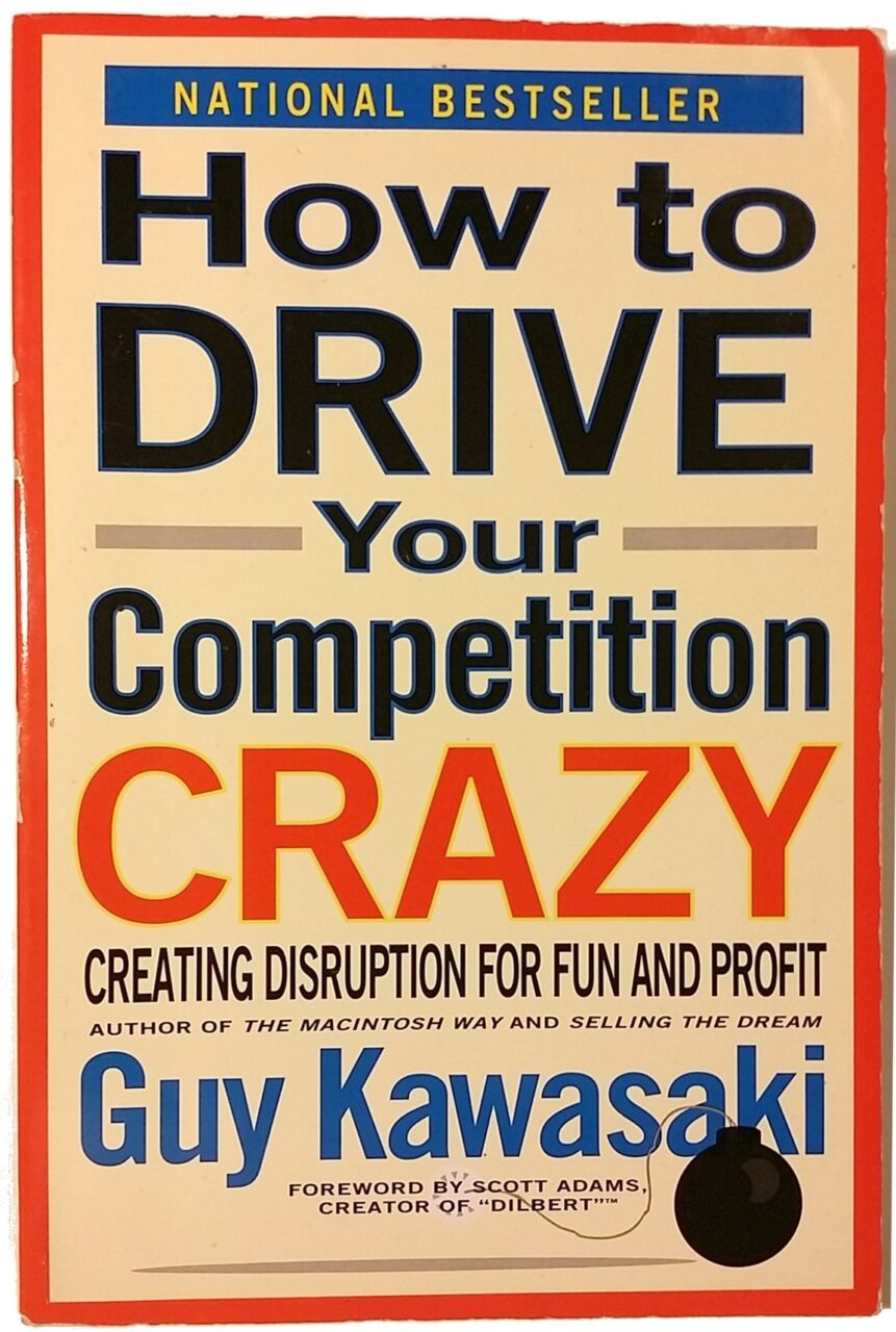 How to Drive Your Competition Crazy How to Drive Your Competition Crazy - libro en inglés