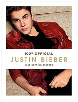 Justin Bieber: Just Getting Started - libro en inglés