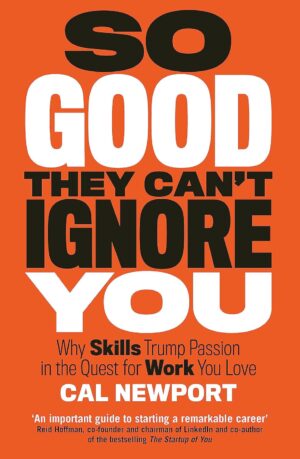 So Good They Can't Ignore You (Paperback, 2016) - libro en inglés