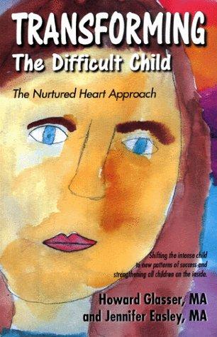Transforming the Difficult Child Transforming the Difficult Child - libro en inglés