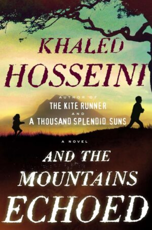 And the Mountains Echoed - libro en inglés