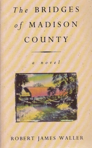 The Bridges of Madison County (Mass Market, 1993) - libro en inglés